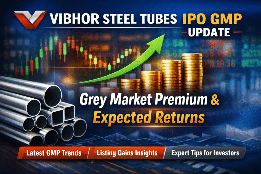 Vibhor Steel Tubes IPO GMP